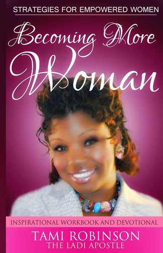 Becoming More Woman Defining the Essence of the Greatness Within