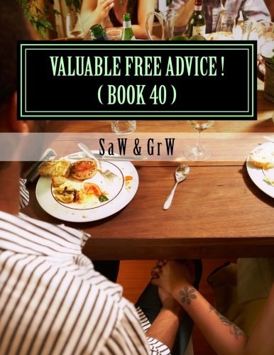 Valuable FREE Advice ! ( BOOK 40 ) New S U R V I V a L Information