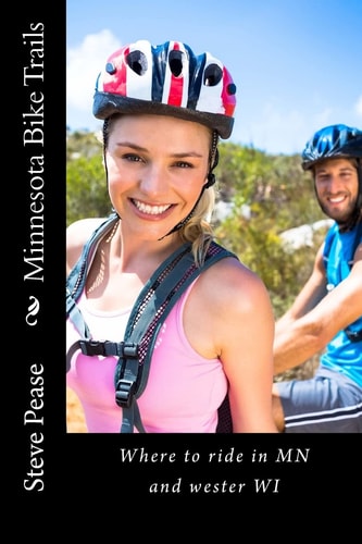 Minnesota Bike Trails Where to Ride in MN and Western Wi
