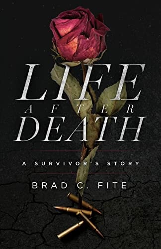 Life After Death A Survivor's Story