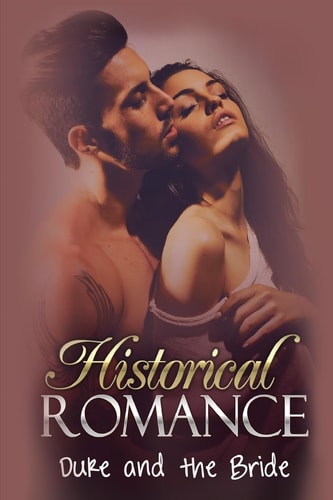 Historical Romance Duke and the Bride