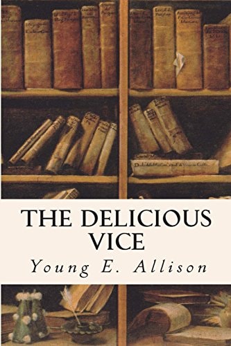 The Delicious Vice