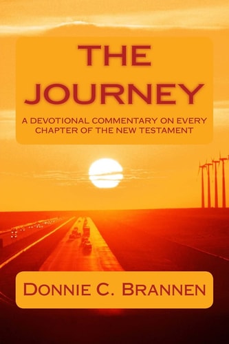 The Journey A Devotional Commentary on Every Chapter of the New Testament