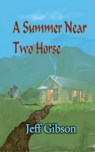 A Summer Near Two Horse