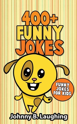 400+ Funny Jokes Funny Jokes for Kids
