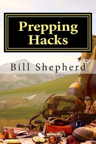Prepping Hacks Beginner Tips to Survive Almost Anything