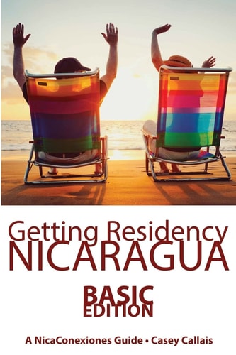 Getting Residency Nicaragua Understanding Nicaragua's Residency Process in Plain English