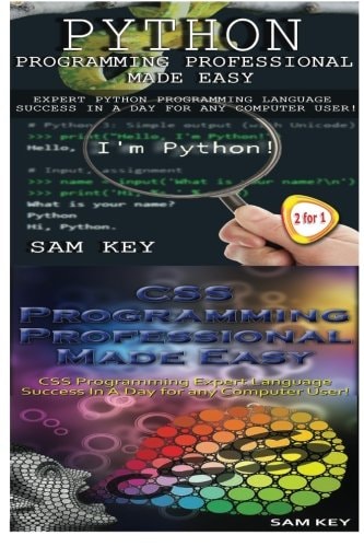 Python Programming Professional Made Easy and CSS Programming Professional Made Easy