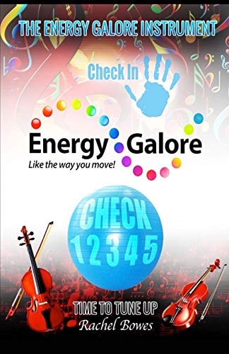 The Energy Galore Instrument Like the Way You Move!
