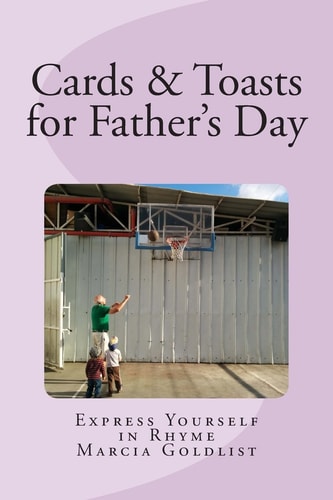 Cards and Toasts for Father;s Day Express Yourself in Rhyme