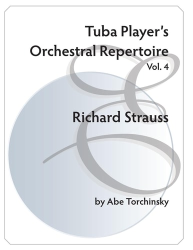 Tuba Player's Orchestral Repertoire Vol. 4 Richard Strauss