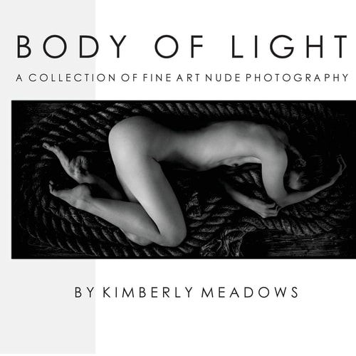 Body Of Light A Collection of Fine Art Nude Photography