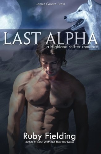 Last Alpha A Highland Shifter Romance