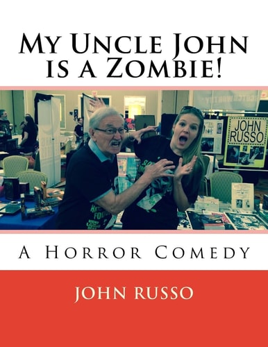 My Uncle John Is a Zombie! A Horror Comedy