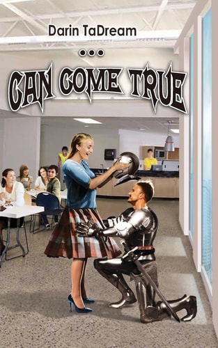... Can Come True