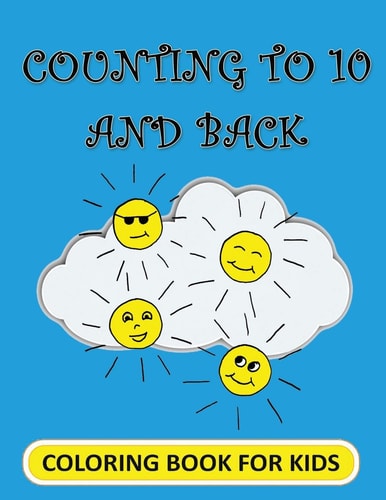 Counting to 10 and Back Coloring Book for Kids
