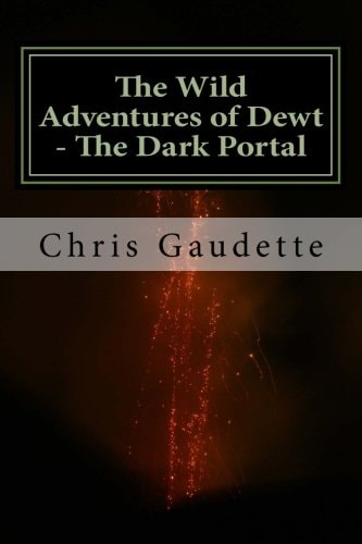 The Wild Adventures of Dewt - The Dark Portal