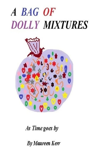 A Bag of Dolly Mixtures As Time Goes By