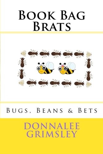 Book Bag Brats Bugs, Beans and Bets
