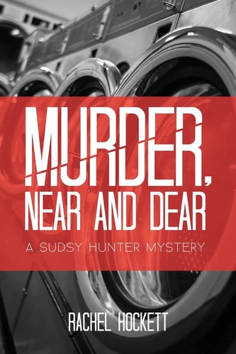 Murder, Near and Dear A Sudsy Hunter Mystery