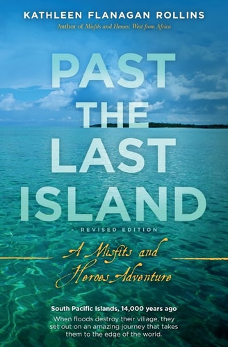 Past the Last Island- Revised Edition A Misfits and Heroes Adventure