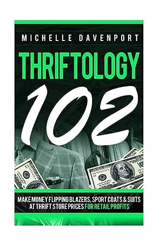 Thriftology 102 Make Money Flipping Balzers, Sports Coats and SuitsAt Thrift Store Prices for Retail Profits