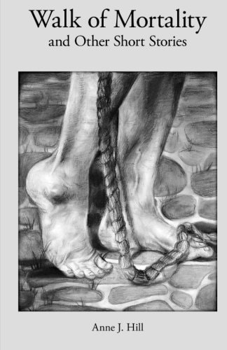 Walk of Mortality And Other Short Stories