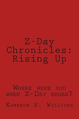 Z-Day Chronicles Rising Up