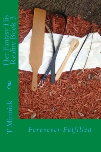 Her Fantasy His Reality Book 3 Forevever Fulfilled