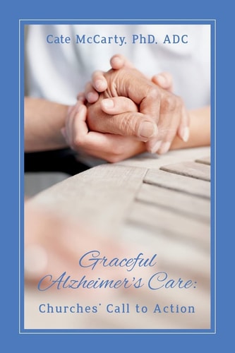 Graceful Alzheimer's Care Churches' Call to Action