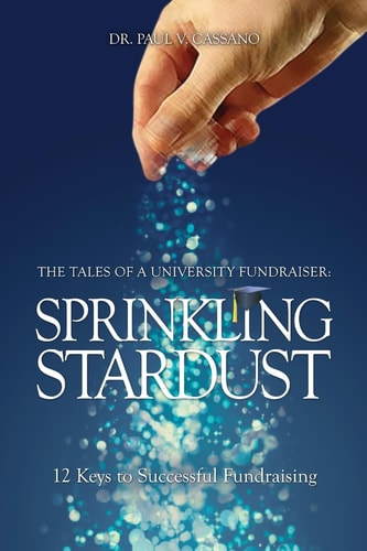 The Tales of a University Fundraiser Sprinkling Stardust : 12 Keys to Successful Fundraising
