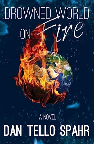 Drowned World on Fire A Novel