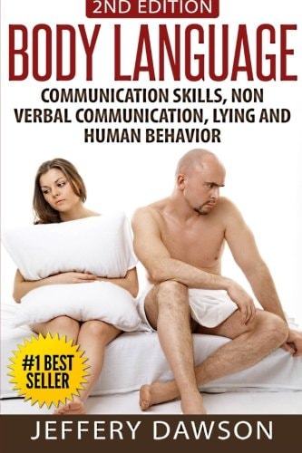 Body Language Communication Skills, Nonverbal Communication, Lying and Human Behavior
