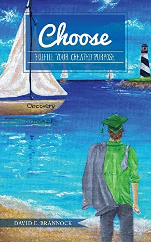 Choose Fulfill Your Created Purpose