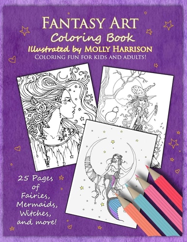 Fantasy Art Coloring Book Fairies, Mermaids, Dragons and More! By Artist Molly Harrison