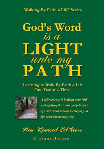 God's Word Is a Light Unto My Path Walking By Faith 4 Life Daily Devotional Guide