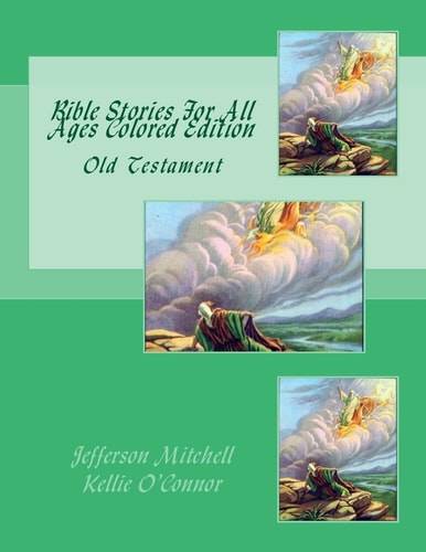 Bible Stories For All Ages Colored Edition Old Testament