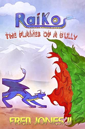 Raiko The Flames of a Bully