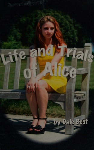 The Life and Trials of Alice