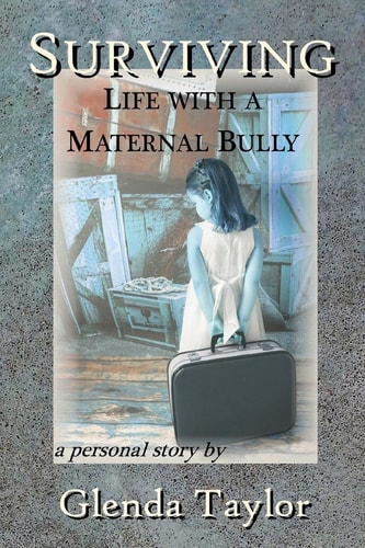 Surviving Life with a Maternal Bully