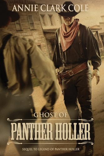 Ghost of Panther Holler A Sequel to Legend of Panther Holler
