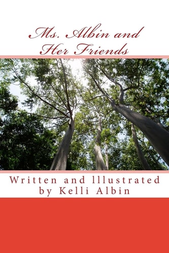 Ms. Albin and Her Friends Children's Fiction