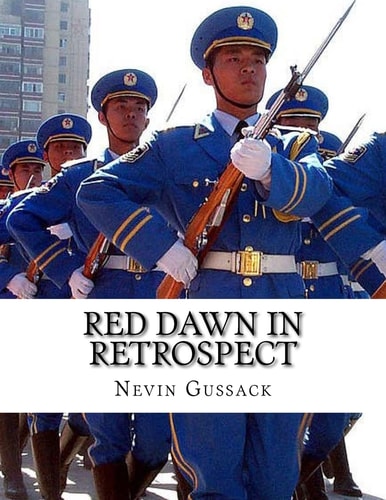 Red Dawn in Retrospect Soviet-Chinese Intentions for Conquest of the United States