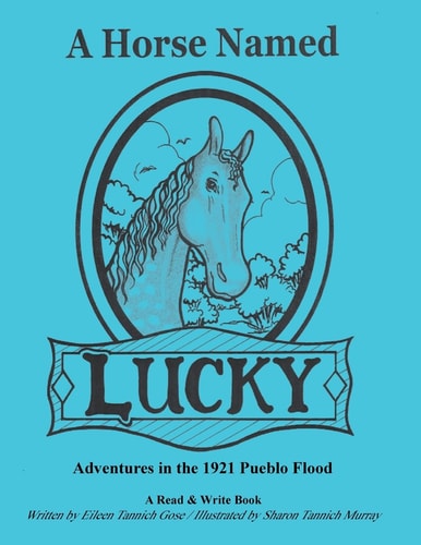 A Horse Named Lucky Adventures in the 1921 Flood