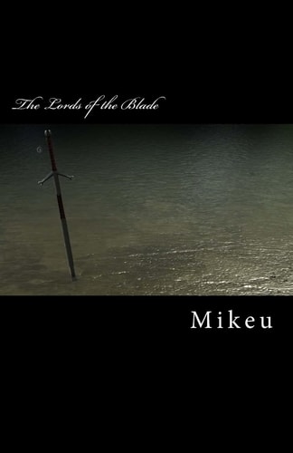 The Lords of the Blade