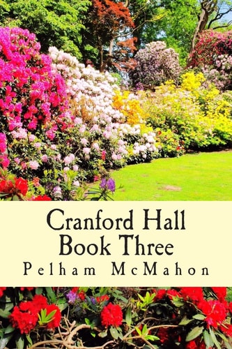 Cranford Hall Vol 3