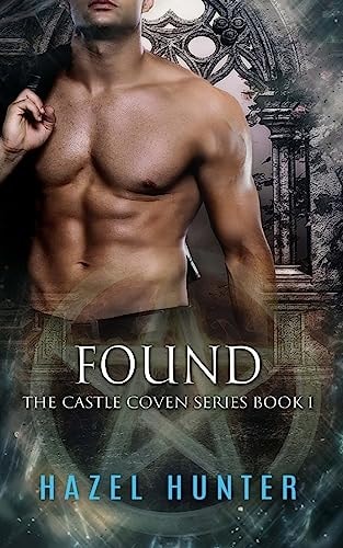 Found (Book One of the Castle Coven Series) A Witch and Warlock Romance Novel