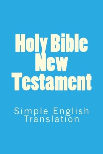 Holy Bible New Testament Simple English Translation