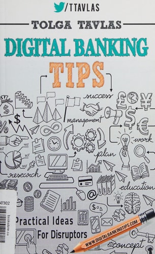 Digital Banking Tips Practical Tips for Disruptors!