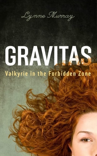 Gravitas Valkyrie in the Forbidden Zone